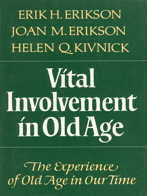 Title details for Vital Involvement in Old Age by Erik H. Erikson - Wait list